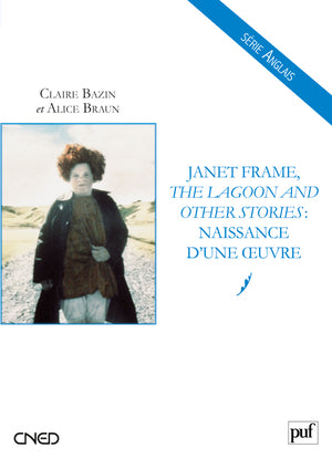 Janet Frame, The lagoon and other stories : naissance d'une oeuvre book