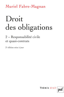 Droit des obligations. Vol. 2. Responsabilité civile et quasi-contrats book