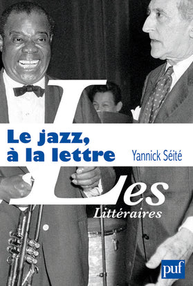 Le jazz, à la lettre : la littérature et le jazz Books