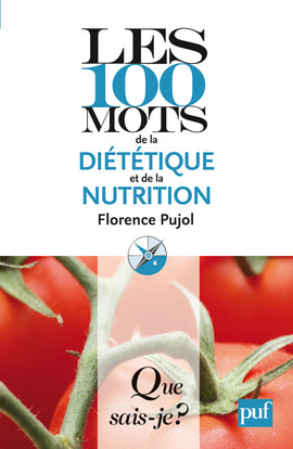 Les 100 mots de la diététique et la nutrition book