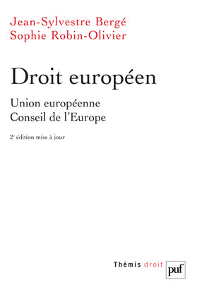Droit européen : Union européenne, Conseil de l'Europe Law