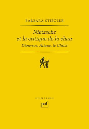 Nietzsche et la critique de la chair : Dionysos, Ariane, le Christ book