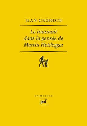 Le tournant dans la pensée de Martin Heidegger Philosophy