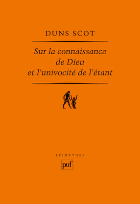 Sur la connaissance de Dieu et l'univocité de l'étant : Ordinatio I, Distinction 3, 1ère partie, Ordinatio I, Distinction 8, 1ère partie, Collation 24 book