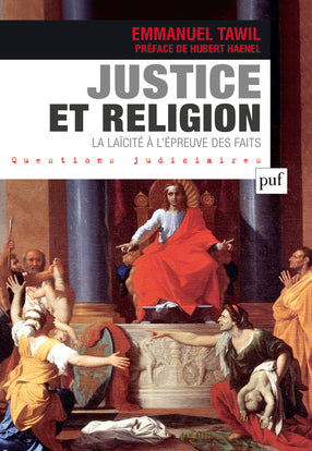 Justice et religion : la laïcité à l'épreuve des faits Law