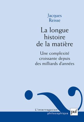 La longue histoire de la matière : une complexité croissante depuis des milliards d'années book