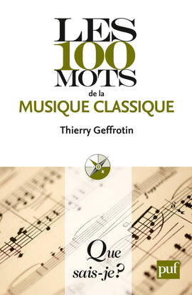 Les 100 mots de la musique classique Essays & Short Stories
