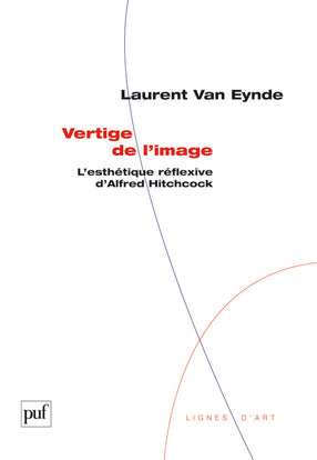 Vertige de l'image : l'esthétique réflexive d'Alfred Hitchcock book