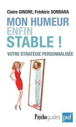 Mon humeur enfin stable ! : votre stratégie personnalisée Books
