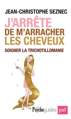 J'arrête de m'arracher les cheveux : soigner la trichotillomanie book