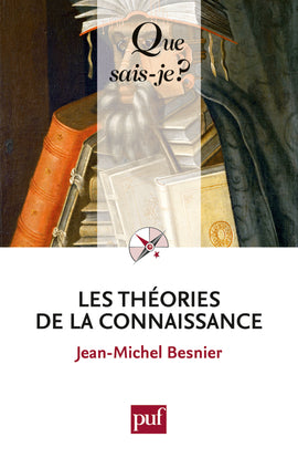Les théories de la connaissance Philosophy