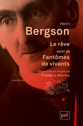 Le rêve. Fantômes de vivants et recherche psychique Philosophy