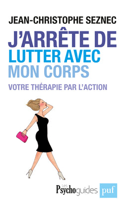 J'arrête de lutter avec mon corps : votre thérapie par l'action Books