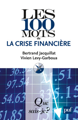Les 100 mots de la crise financière Business, Finance & Career