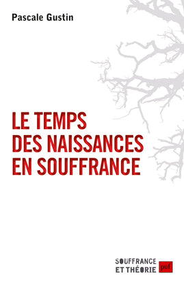 Le temps des naissances en souffrance book