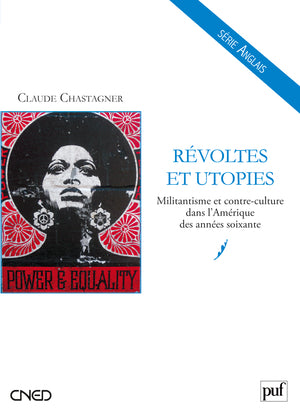 Révoltes et utopies : militantisme et contre-culture dans l'Amérique des années soixante Business, Finance & Career