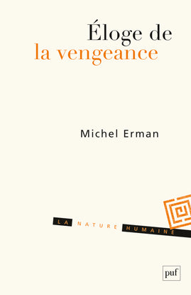 Eloge de la vengeance : essai sur le juste et la justice Essays & Short Stories