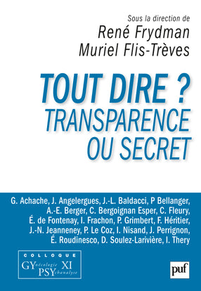 Tout dire ? : transparence ou secret Psychology