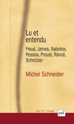 Lu et entendu : Freud, James, Nabokov, Pessoa, Proust, Rancé, Schnitzler book