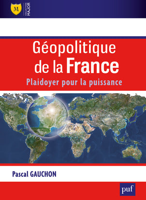Géopolitique de la France : plaidoyer pour la puissance Business, Finance & Career