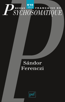 Revue française de psychosomatique, n° 42. Sandor Ferenczi book