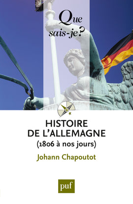 Histoire de l'Allemagne : de 1806 à nos jours Politics & History