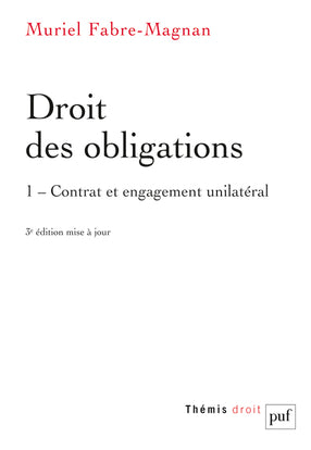 Droit des obligations. Vol. 1. Contrat et engagement unilatéral Law