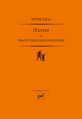 Oeuvres. Vol. 3. Traité théologico-politique Philosophy