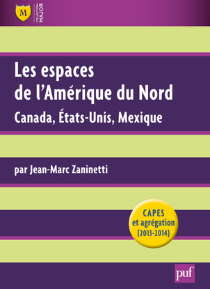 Les espaces de l'Amérique du Nord : Canada, Etats-Unis, Mexique : CAPES et agrégation 2013-2014 book