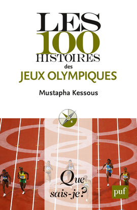 Les 100 histoires des jeux Olympiques Politics & History