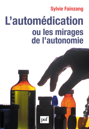 L'automédication ou Les mirages de l'autonomie Books