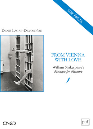 From Vienna with love : William Shakespeare's Measure for measure Business, Finance & Career