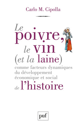 Le poivre, le vin et la laine comme facteurs dynamiques du développement économique et social de l'histoire Politics & History