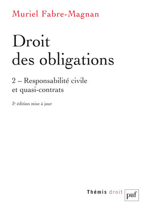 Droit des obligations. Vol. 2. Responsabilité civile et quasi-contrats Law