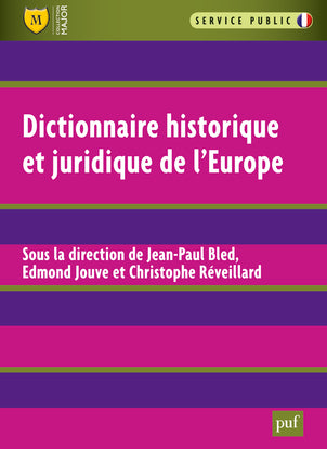 Dictionnaire historique et juridique de l'Europe Business, Finance & Career