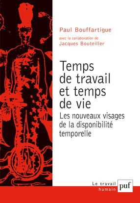 Temps de travail et temps de vie : les nouveaux visages de la disponibilité temporelle book