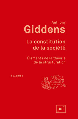 La constitution de la société : éléments de la théorie de la structuration Social Sciences Books