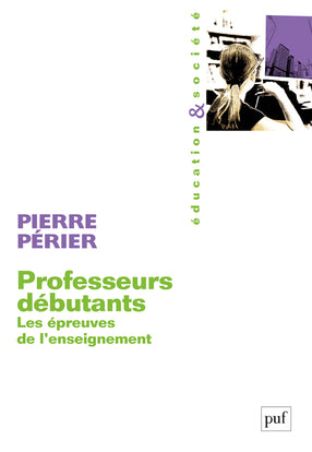 Professeurs débutants : les épreuves de l'enseignement book