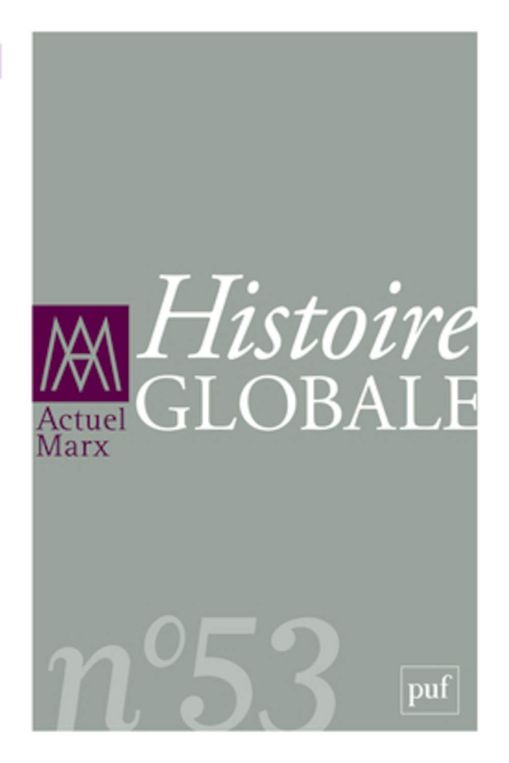 Actuel Marx 2013, n° 53: Histoire globale book