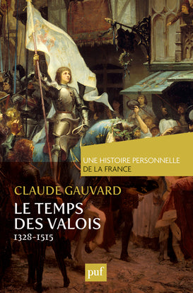 Le temps des Valois : 1328-1515 Classics