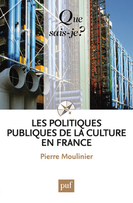 Les politiques publiques de la culture en France Social Sciences