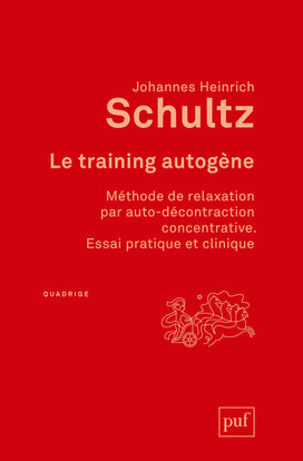 Le training autogène : méthode de relaxation par autodécontraction concentrative : essai pratique et clinique Medicine