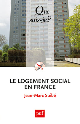 Le logement social en France : 1789 à nos jours Social Sciences