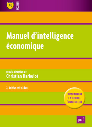 Manuel d'intelligence économique : comprendre la guerre économique Business, Finance & Career