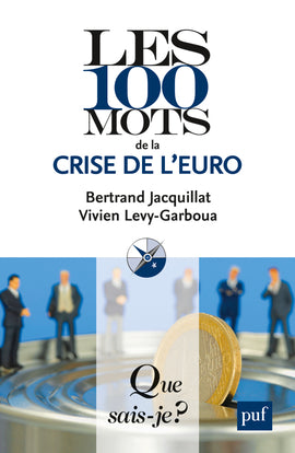 Les 100 mots de la crise de l'euro book