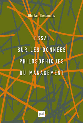 Essai sur les données philosophiques du management Business, Finance & Career