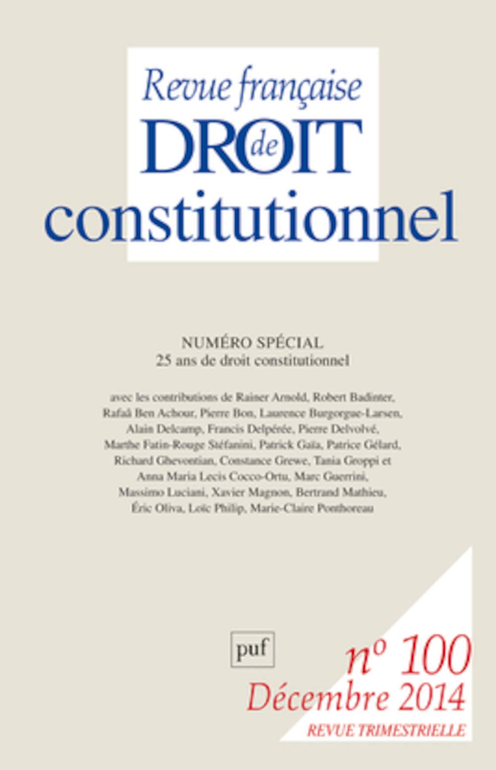 Revue Française de Droit Constitutionnel 2014 N 100 Law