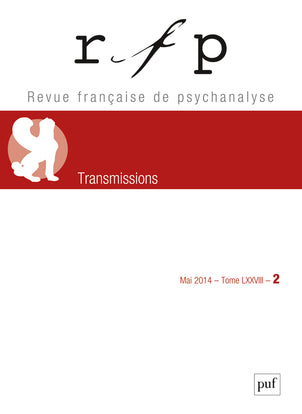 Revue française de psychanalyse, n° 2 (2014). Transmissions book