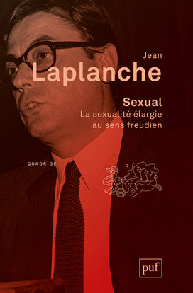 Sexual : la sexualité élargie au sens freudien, 2000-2006 Psychology