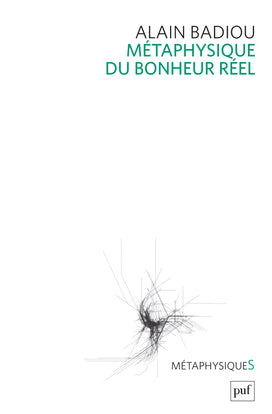 Métaphysique du bonheur réel Philosophy